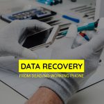 Data Recovery Service for Dead / Non-working Mobiles in Pakistan